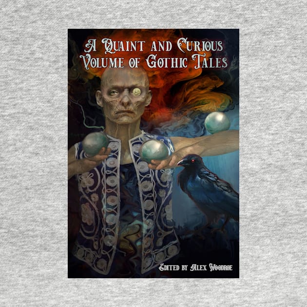 A Quaint and Curious Volume of Gothic Tales by Brigids Gate Press
